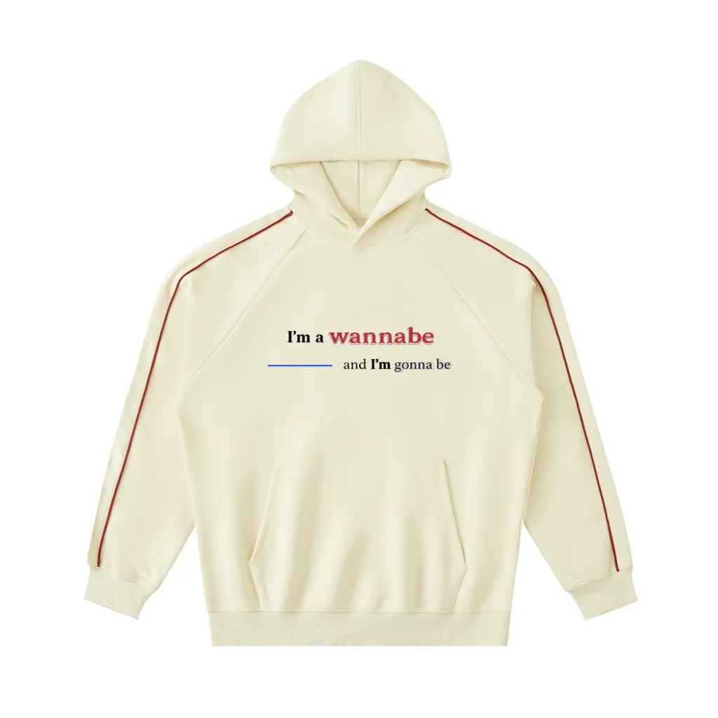 Contrast Piping "I'm a wannabe" Hoodie