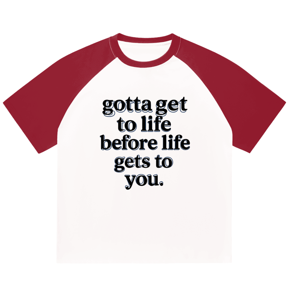 Color-Blocked 'gotta get to life' T-shirt