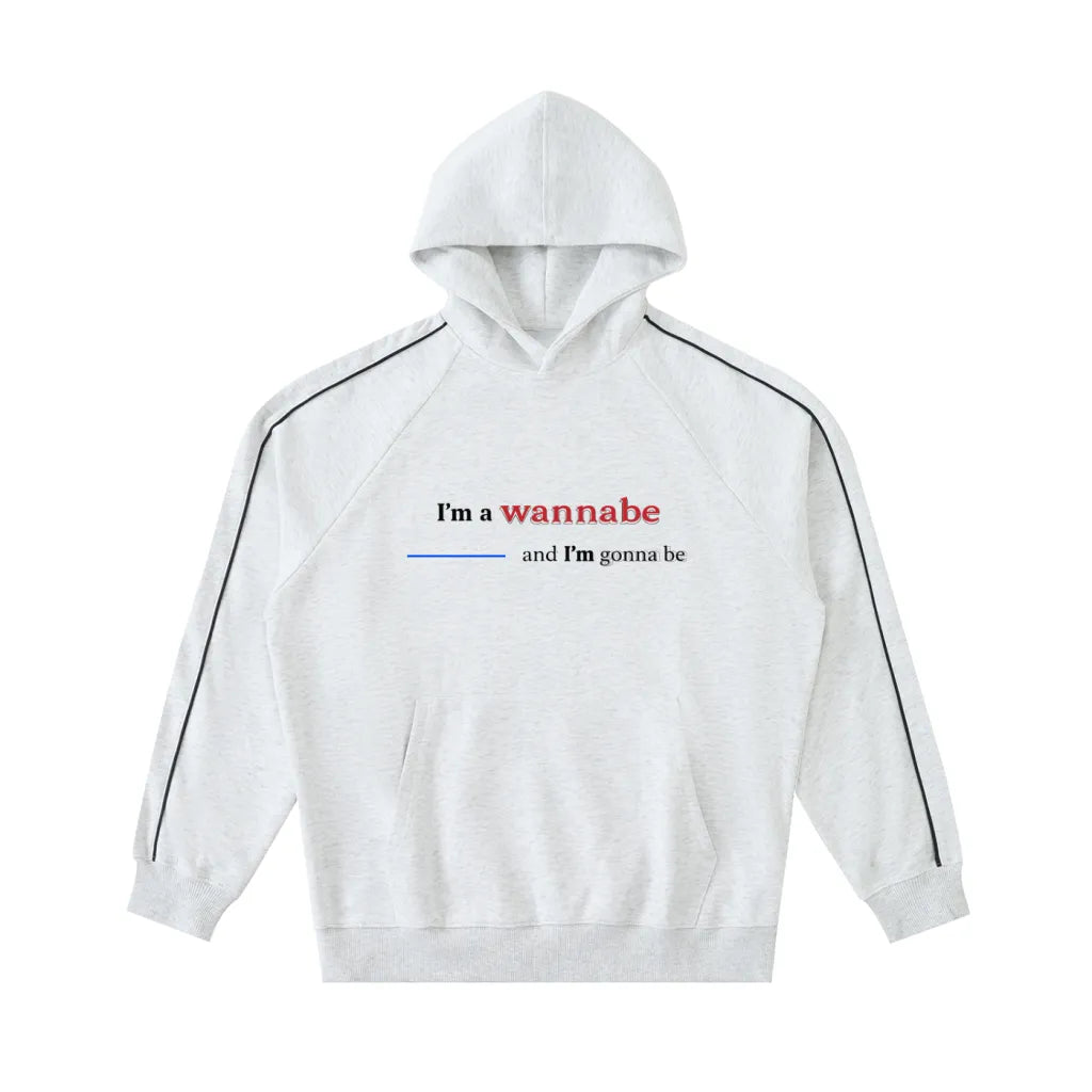 Contrast Piping "I'm a wannabe" Hoodie